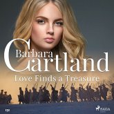 Love Finds a Treasure (Barbara Cartland's Pink Collection 151) (MP3-Download) Love Finds a Treasure (Barbara Cartland's Pink Collection 151) (MP3-Download)