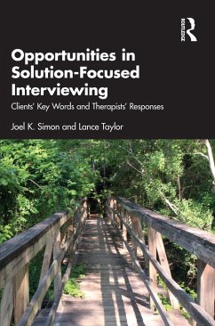 Opportunities in Solution-Focused Interviewing (eBook, ePUB) - Simon, Joel K.; Taylor, Lance