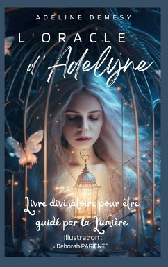 L'Oracle d'Adelyne (eBook, ePUB) - Demesy, Adeline