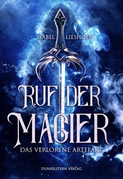 Ruf der Magier - Das verlorene Artefakt (eBook, ePUB) - Lieshoff, Isabel