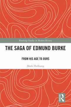 The Saga of Edmund Burke (eBook, ePUB) - Hulliung, Mark