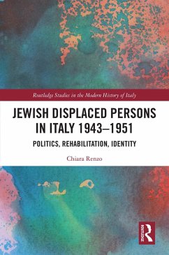 Jewish Displaced Persons in Italy 1943-1951 (eBook, PDF) - Renzo, Chiara