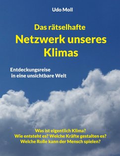 Das rätselhafte Netzwerk unseres Klimas (eBook, ePUB) - Moll, Udo