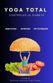 YOGA TOTAL: Contrôler le Diabète (eBook, ePUB)