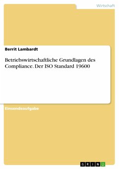 Betriebswirtschaftliche Grundlagen des Compliance. Der ISO Standard 19600 (eBook, PDF)