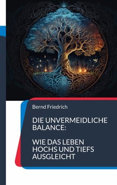 Die unvermeidliche Balance: (eBook, ePUB) - Friedrich, Bernd