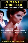 Romantic Thriller Viererband 1007 (eBook, ePUB)