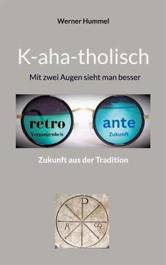 K-aha-tholisch (eBook, ePUB) - Hummel, Werner