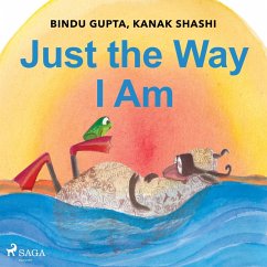 Just the Way I Am (MP3-Download) - Gupta, Bindu; Shashi, Kanak