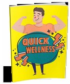 Quick Wellness (eBook, ePUB)