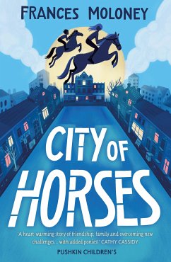 City of Horses (eBook, ePUB) - Moloney, Frances