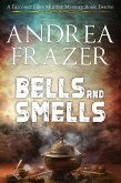 Bells and Smells (The Falconer Files Murder Mysteries, #12) (eBook, ePUB) Bells and Smells (The Falconer Files Murder Mysteries, #12) (eBook, ePUB)