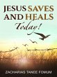 Jesus Saves And Heals Today! (God Loves... - Bild 1