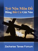 Tr¿ Nên Môn Ð¿ B¿ng B¿t C¿ Giá Nào (eBook, ePUB)