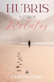 Hubris y Otros Relatos (eBook, ePUB)