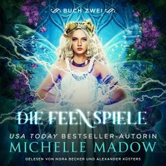 Die Feenspiele 2 - Feen Hörbuch (MP3-Download) - Michelle Madow; Fantasy Hörbücher; Hörbuch Bestseller