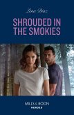 Shrouded In The Smokies (Mills & Boon Heroes) (eBook, ePUB)