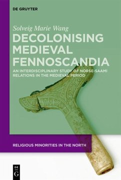 Decolonising Medieval Fennoscandia (eBook, PDF) - Wang, Solveig Marie