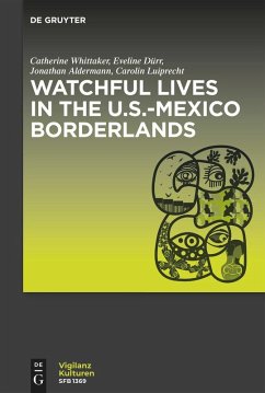 Cover Watchful Lives in the U.S.-Mexico Borderlands (eBook, ePUB)
