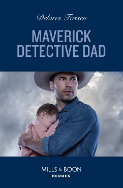 Maverick Detective Dad (eBook, ePUB) - Fossen, Delores