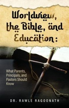 Cover Worldview, the Bible, and Education (eBook, ePUB)