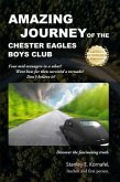 Amazing Journey Of The Chester Eagles Boys Club (eBook, ePUB)