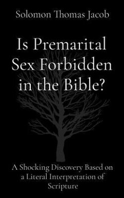 Is Premarital Sex Forbidden in the Bible? (eBook, ePUB) - Jacob, Solomon