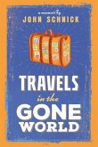 Travels in the Gone World (eBook, ePUB)