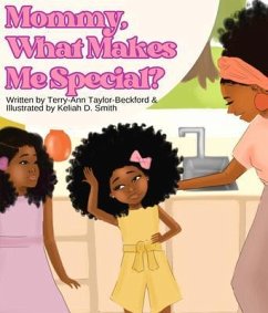 Mommy, What Makes Me Special? (eBook, ePUB) - Taylor-Beckford, Terry-Ann