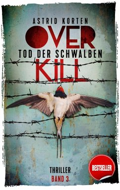 Overkill - Tod der Schwalben (eBook, ePUB) - Korten, Astrid