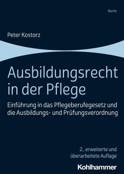 Ausbildungsrecht in der Pflege (eBook, ePUB) - Kostorz, Peter