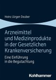Arzneimittel und Medizinprodukte in der Gesetzlichen Krankenversicherung (eBook, ePUB)