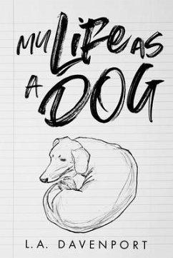 My Life as a Dog (eBook, ePUB) - Davenport, L. A.