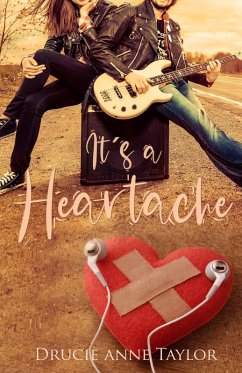 It's a Heartache (eBook, ePUB) - Taylor, Drucie Anne