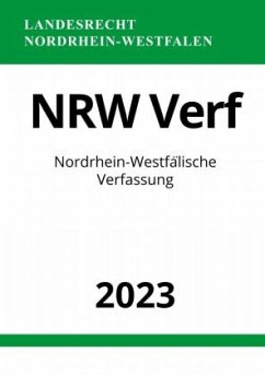 Nordrhein-Westfälische Verfassung - NRW Verf 2023 - Studier, Ronny