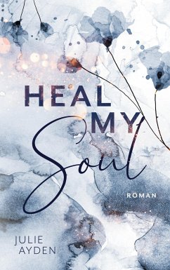 Heal my Soul - Ayden, Julie