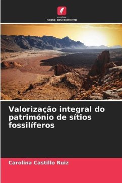 Valorização integral do património de sítios fossilíferos - Castillo Ruiz, Carolina