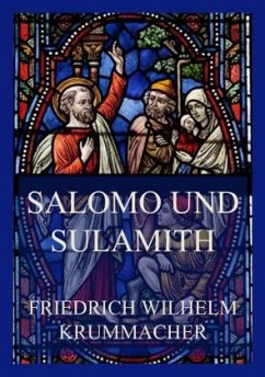 Salomo und Sulamith - Krummacher, Friedrich Wilhelm