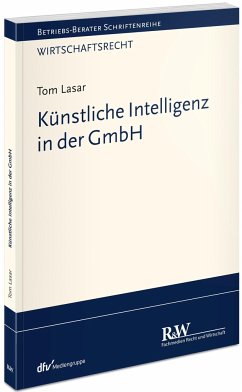 Künstliche Intelligenz in der GmbH - Lasar, Tom
