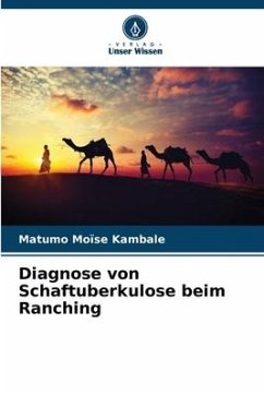 Diagnose von Schaftuberkulose beim Ranching - Kambale, Matumo Moïse