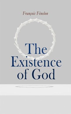 The Existence of God (eBook, ePUB) - Fénelon, François