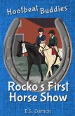 Rocko's First Horse Show (Hoofbeat Buddies, #1) (eBook, ePUB)