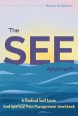 The SEE Approach (Awakening To Joyful Living Tools, #1) (eBook, ePUB)