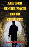 Auf der Suche nach einer Zukunft