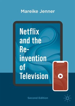 Netflix and the Re-invention of Television - Jenner, Mareike