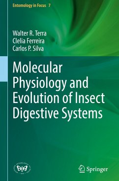 Molecular Physiology and Evolution of Insect Digestive Systems - Terra, Walter R.;Ferreira, Clelia;Silva, Carlos P.