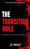 The Transition Hole (eBook, ePUB)