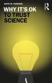 Why It's OK to Trust Science (eBook, ePUB)