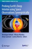 Probing Earth¿s Deep Interior using Space Observations Synergistically