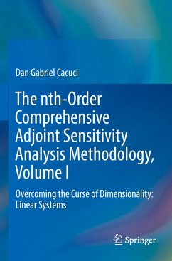 The nth-Order Comprehensive Adjoint Sensitivity Analysis Methodology, Volume I - Cacuci, Dan Gabriel